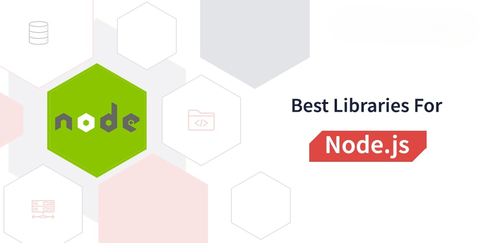 Top Node.js Libraries and Frameworks You Can’t Afford to Miss:  A Developer’s Ultimate Guide